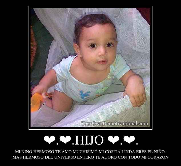 ❤.❤.HIJO ❤.❤.