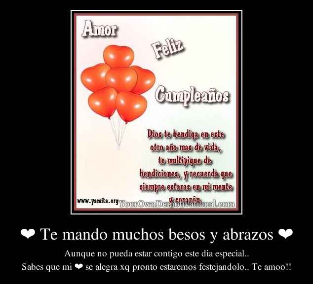 ❤ Te mando muchos besos y abrazos ❤