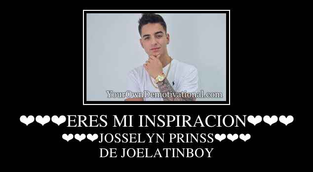 ❤❤❤ERES MI INSPIRACION❤❤❤