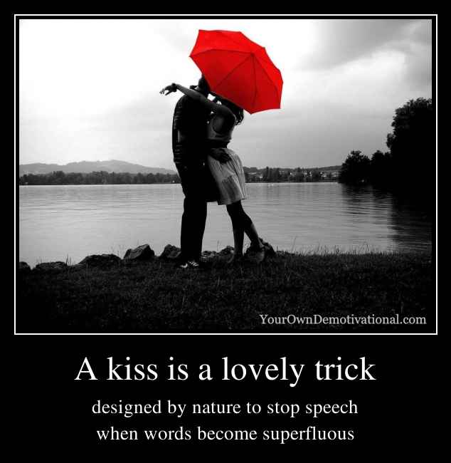 A kiss is a lovely trick
