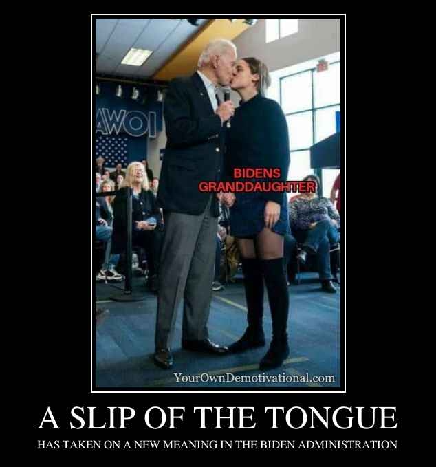 A SLIP OF THE TONGUE
