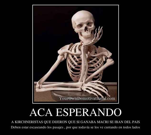 ACA ESPERANDO