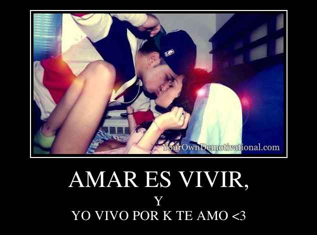 AMAR ES VIVIR,