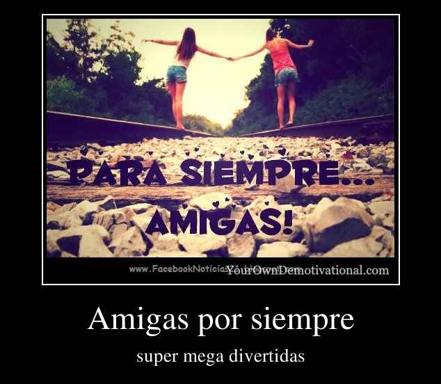 Amigas por siempre