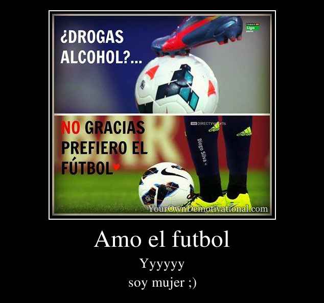 Amo el futbol