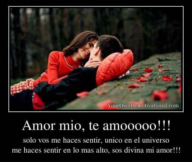 Amor mio, te amooooo!!!