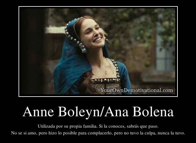 Anne Boleyn/Ana Bolena