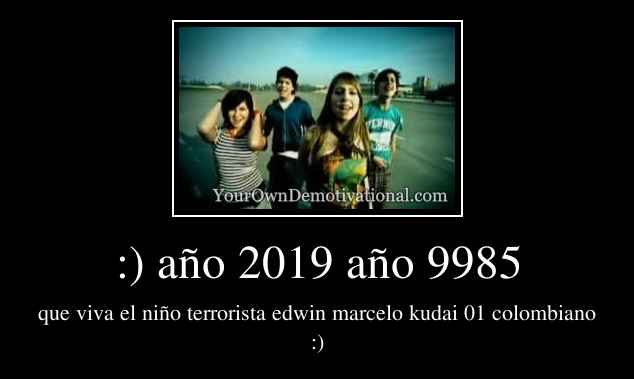 :) año 2019 año 9985
