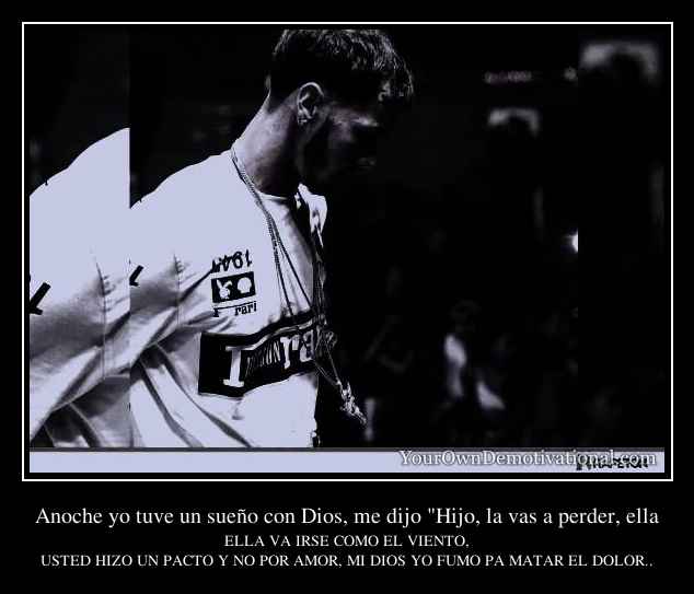 Anoche yo tuve un sueño con Dios, me dijo 