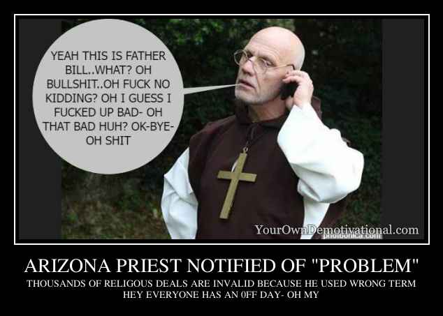 ARIZONA PRIEST NOTIFIED OF 