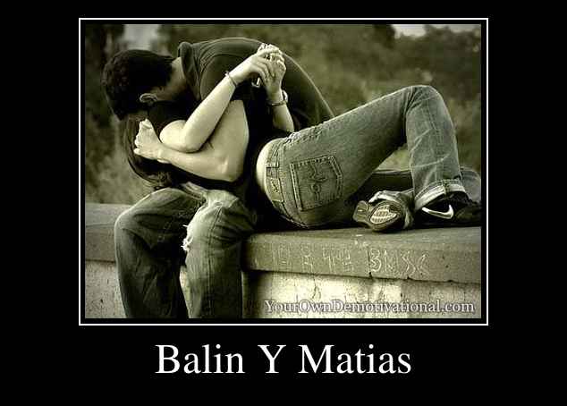 Balin Y Matias