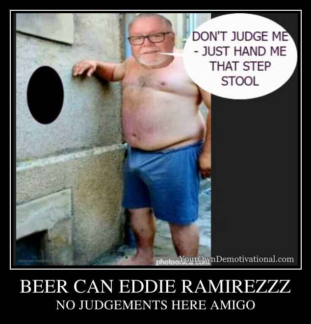 BEER CAN EDDIE RAMIREZZZ