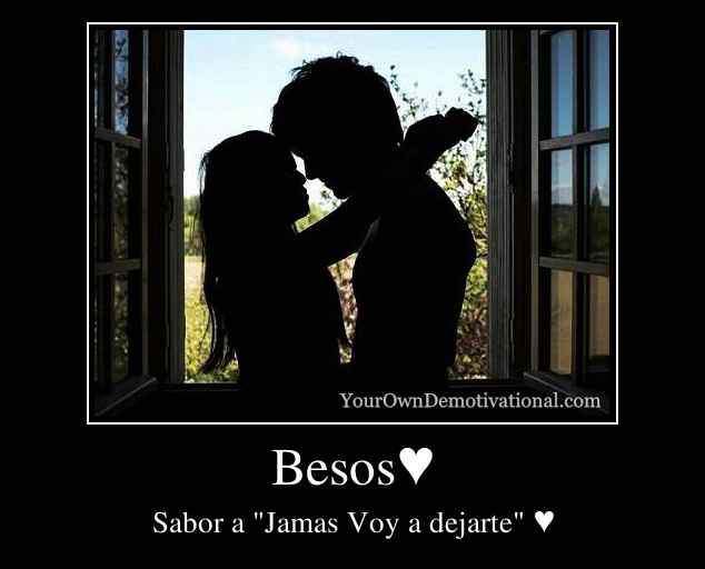Besos♥