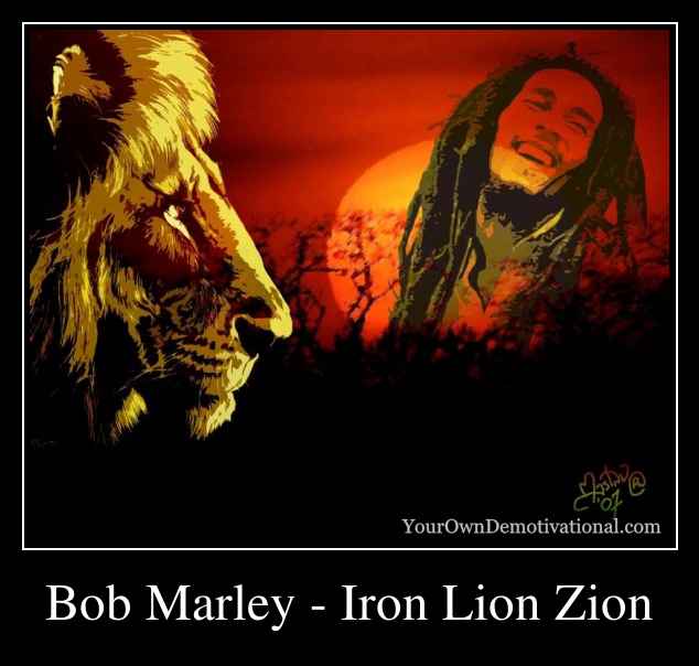 Bob Marley - Iron Lion Zion