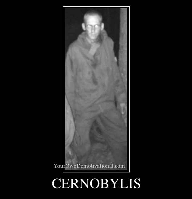 CERNOBYLIS