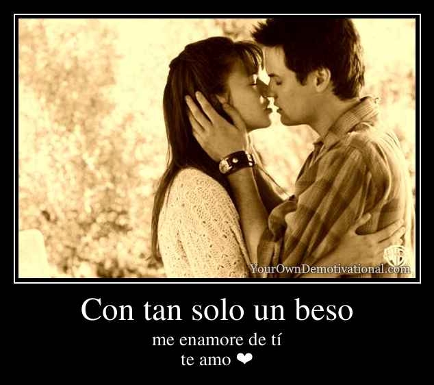 Con tan solo un beso