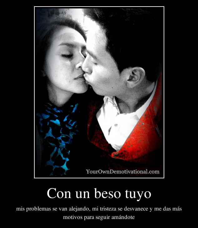 Con un beso tuyo