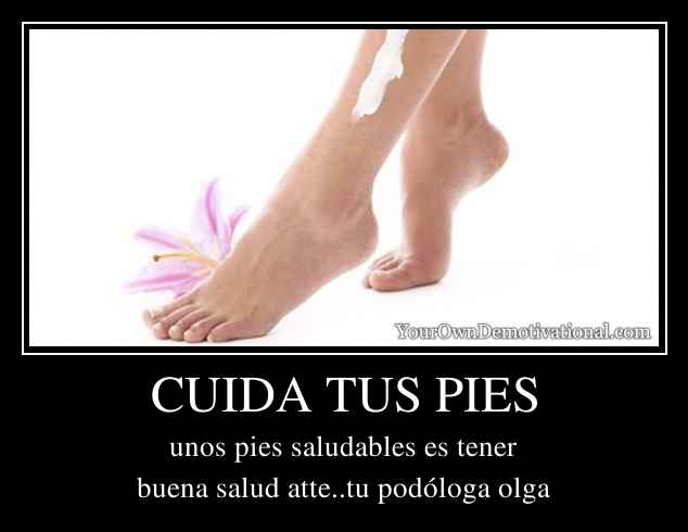 CUIDA TUS PIES