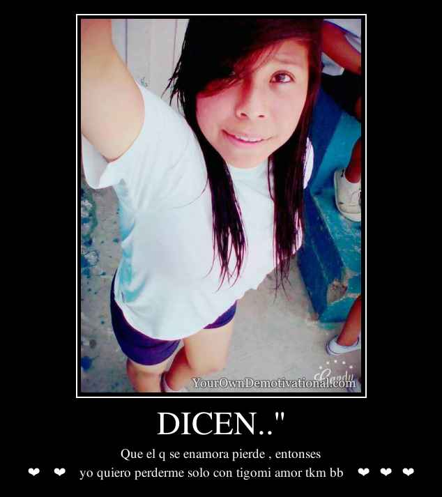 DICEN..''