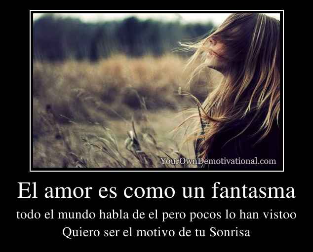 El amor es como un fantasma