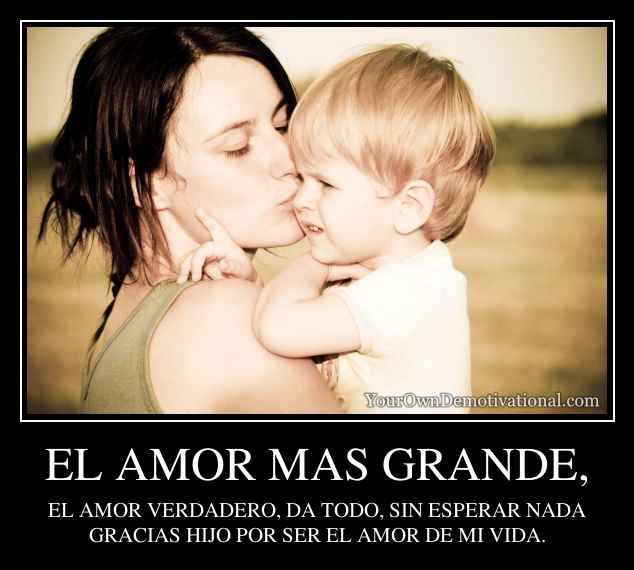 EL AMOR MAS GRANDE,