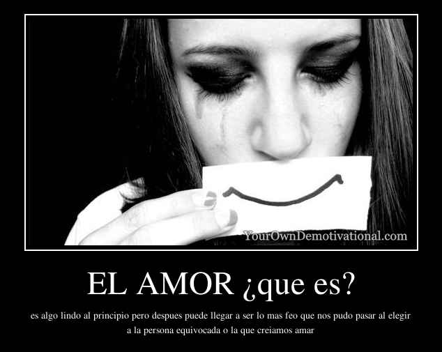 EL AMOR ¿que es?