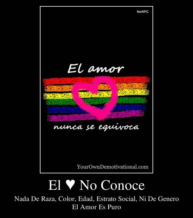 El ♥ No Conoce
