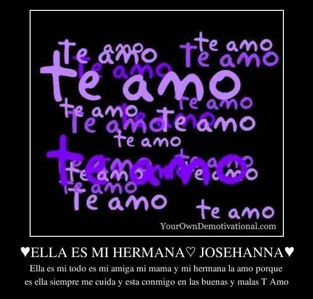 ♥ELLA ES MI HERMANA♡ JOSEHANNA♥