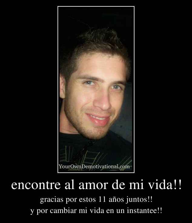 encontre al amor de mi vida!!