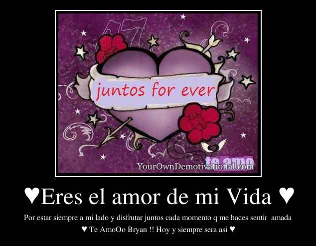 ♥Eres el amor de mi Vida ♥