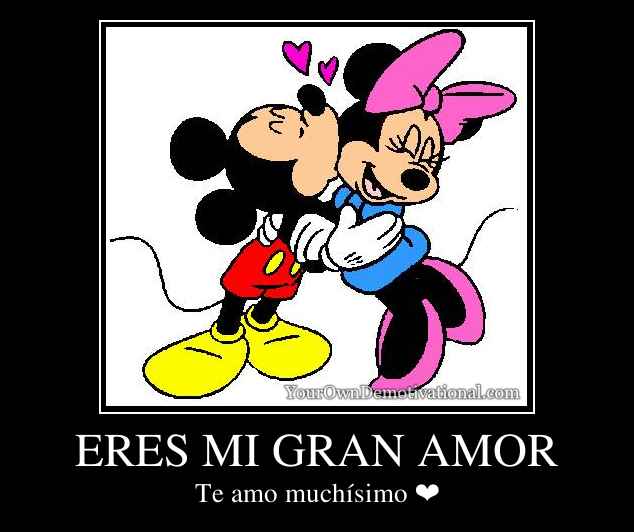 ERES MI GRAN AMOR