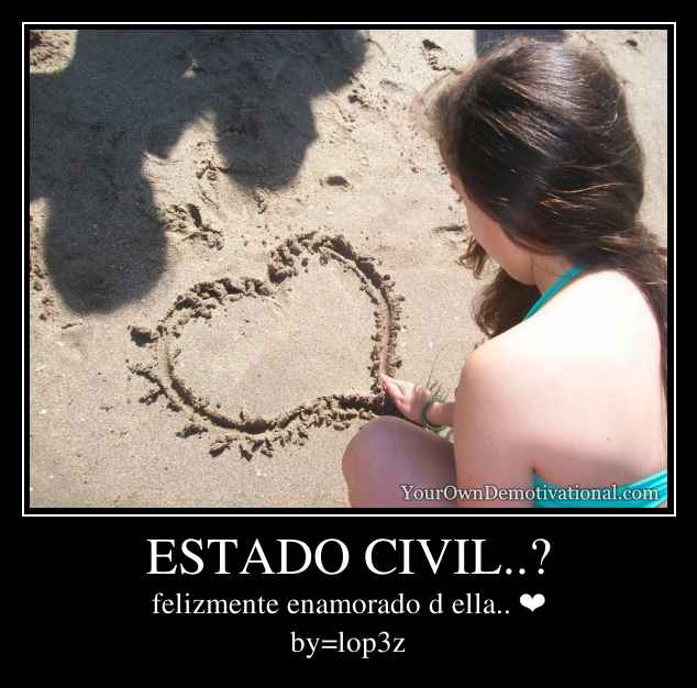 ESTADO CIVIL..?