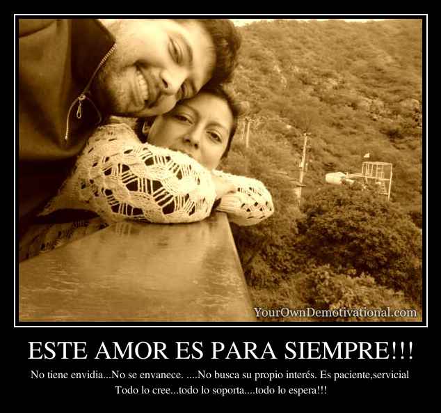 ESTE AMOR ES PARA SIEMPRE!!!