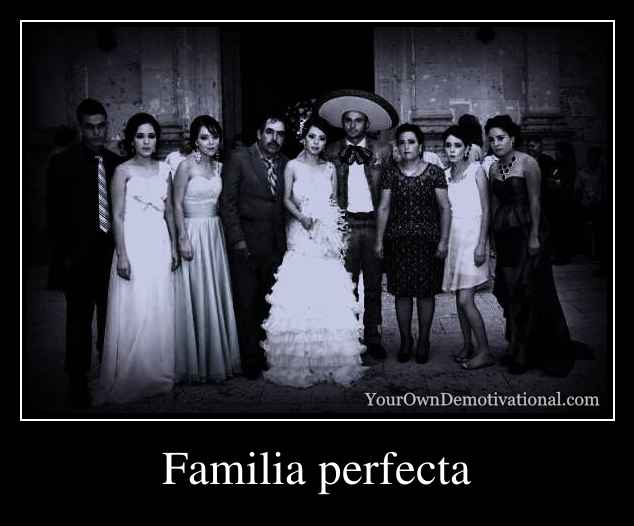 Familia perfecta