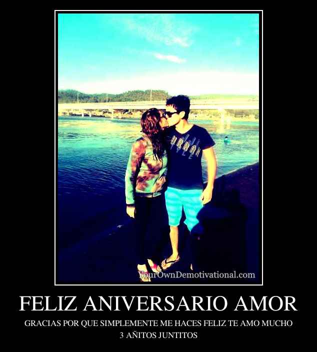 FELIZ ANIVERSARIO AMOR