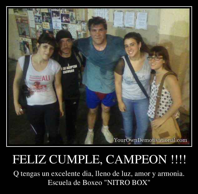 FELIZ CUMPLE, CAMPEON !!!!