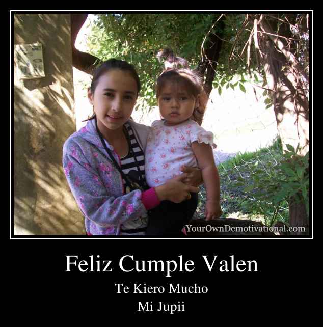 Feliz Cumple Valen