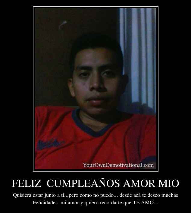 FELIZ  CUMPLEAÑOS AMOR MIO