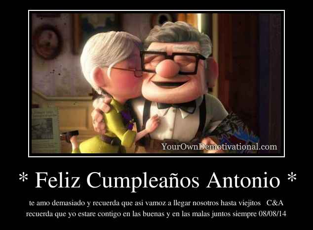 * Feliz Cumpleaños Antonio *