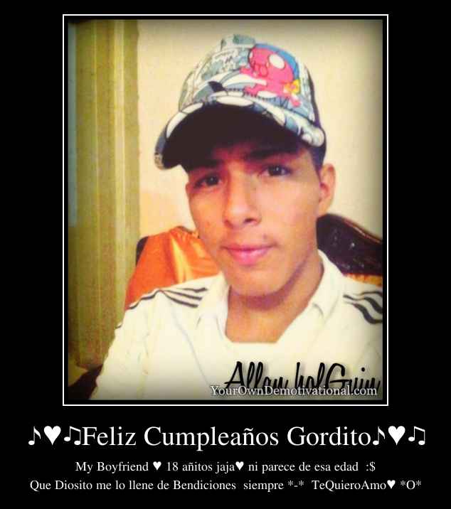 ♪♥♫Feliz Cumpleaños Gordito♪♥♫