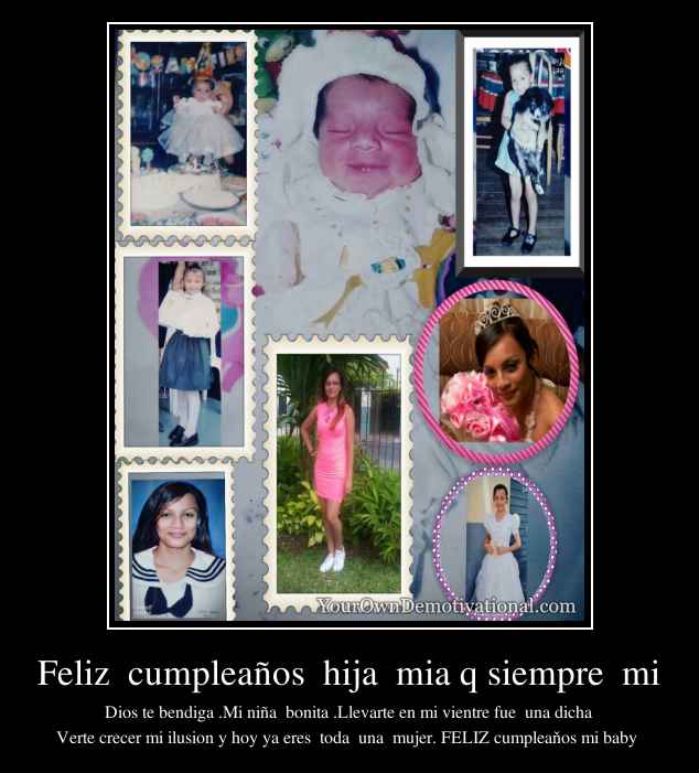 Feliz  cumpleaños  hija  mia q siempre  mi