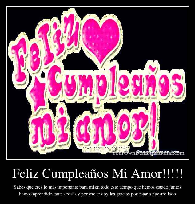 Feliz Cumpleaños Mi Amor!!!!!