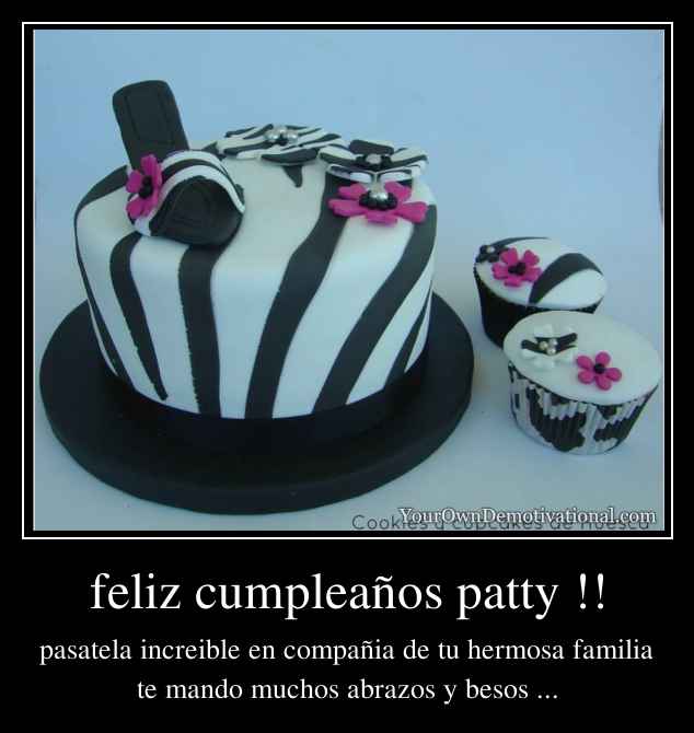 feliz cumpleaños patty !!