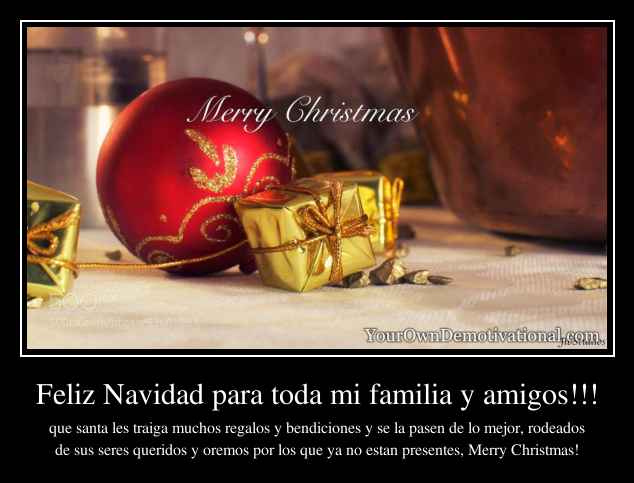 Feliz Navidad para toda mi familia y amigos!!!