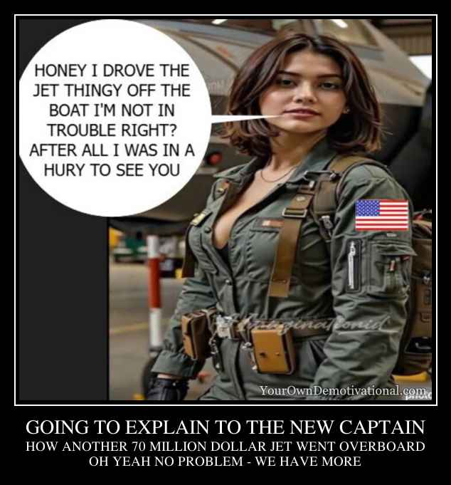 GOING TO EXPLAIN TO THE NEW CAPTAIN