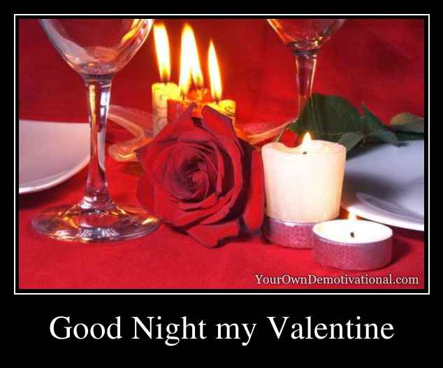 Good Night my Valentine