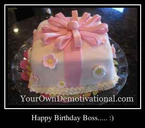 Happy Birthday Boss..... :)
