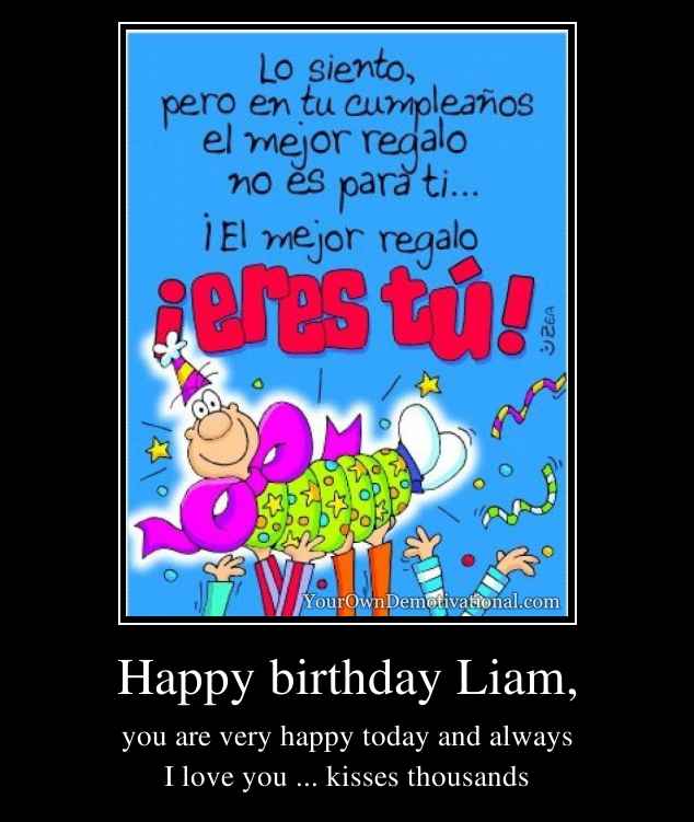 Happy birthday Liam,