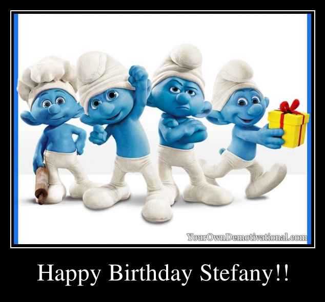 Happy Birthday Stefany!!