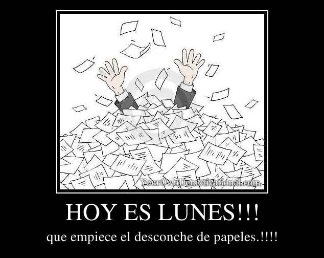 HOY ES LUNES!!!